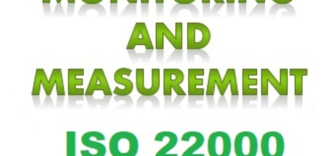 ISO 22001:2018 – ĐK – 9.1.1  Yêu cầu chung cho việc Giám sát, đo lường, phân tích và đánh giá